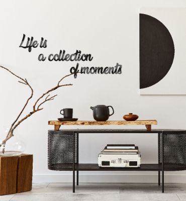 Wall Art Wand Deko life is a collection of moments